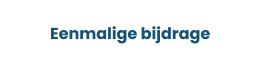 Eenmalige bijdrage