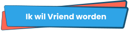 Ik wil Vriend worden